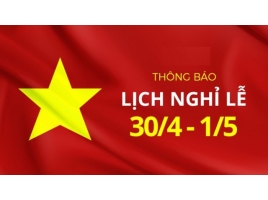 Thông báo nghỉ lễ 30/4 và 1/5